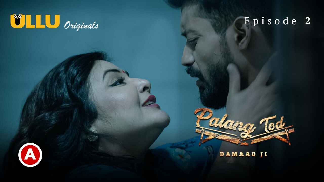 Watch Damaad Ji Palang Tod E02 Ullu Full Web Series (18+ Adult) Ullu